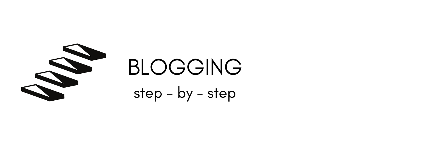 Blogging Step-by-Step